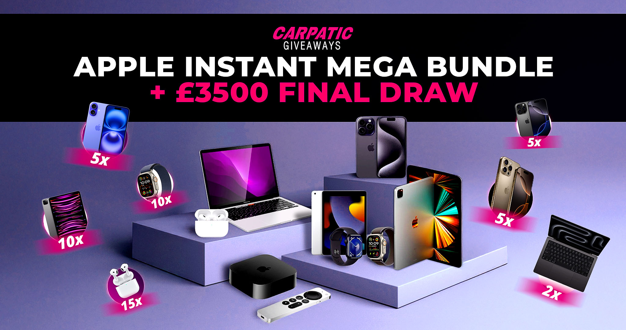 Apple Instant Mega Bundle + £3500 Final Draw