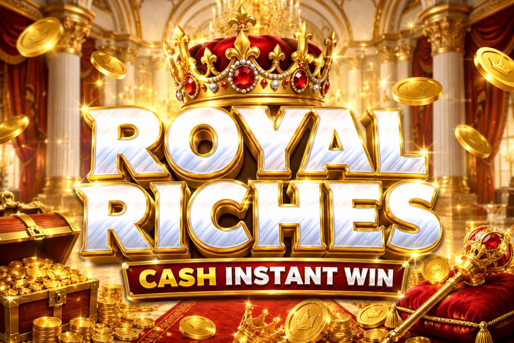 Royal Riches - Cash Instant Win